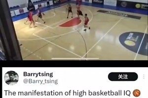 外媒曬楊瀚森內(nèi)部賽妙傳視頻：這就是高籃球智商的體現(xiàn)??！